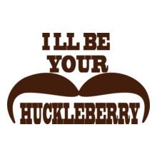 ILL-BE-YOUR-HUCKLEBERRY.